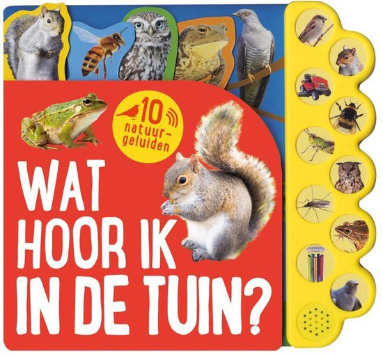 Uitgeverij Rebo Wat hoor in in de Tuin (geluidenboek) + 2jr