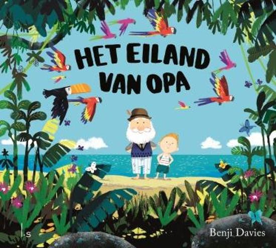 Uitgeverij L.S. Amsterdam Het Eiland van Opa - Benji Davies