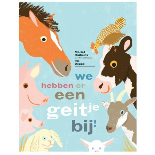 Uitgeverij Gottmer We hebben er een geitje bij ! - Marjet Huiberts