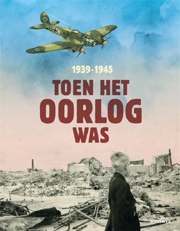 Uitgeverij Gottmer 1939-1945 Toen het oorlog was + 10jr