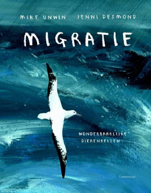 Uitgeverij Lemniscaat Migratie - Mike Unwin +7jr