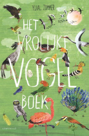 Uitgeverij Lemniscaat Het Vrolijke Vogel Boek - Yuval Zommer