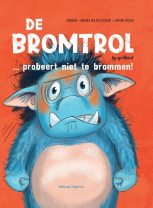 Uitgeverij Veltman De Bromtrol probeert niet te Brommen ! +4jr