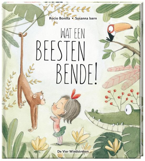 Uitgeverij Vier Windstreken Wat een Beestenbende! - Susanna Isern