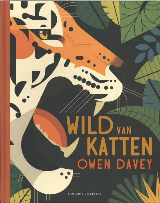 Uitgeverij Fontaine Wild van Katten - Owen Davey