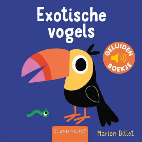 Geluidenboek Exotische Vogels 9789044849424 (1)