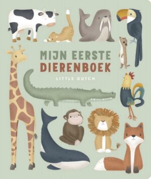 Little Dutch Mijn Eerste Dierenboek 9789056479107 (1)